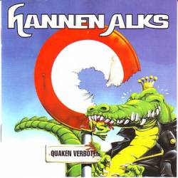 Hannen Alks : Quaken Verboten